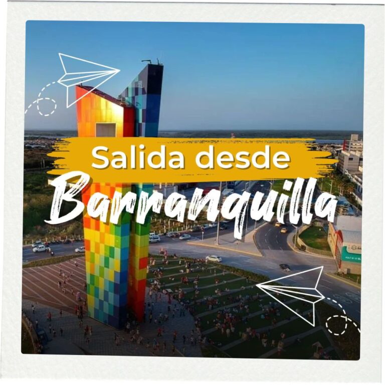 Ofertas de viajes y paquetes turísticos desde Barranquilla con Avioa Viajes
